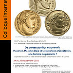 Affiche du colloque "De persecutoribus et tyrannis. Maxence, Maximin Daïa et Licinius face à Constantin, une histoire de perdants ?"
