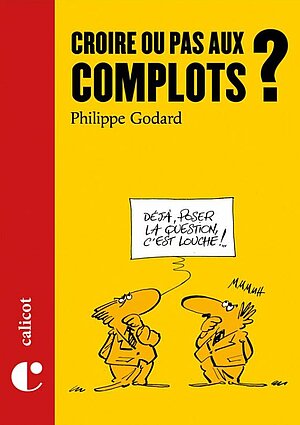 Couverture livre Crois ou pas aux complots