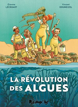 Couverture du livre la révolution des algues