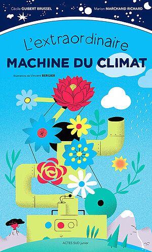 Couverture du livre l'extraordinaire machine du climat