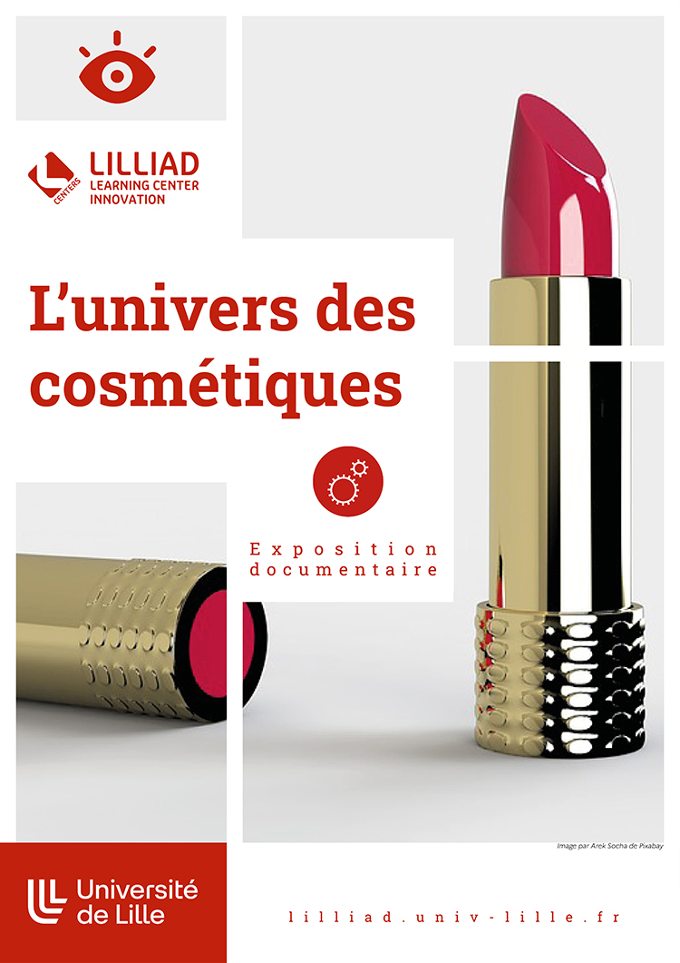 Exposition documentaire : L'univers des cosmétiques Exposition documentaire sur la cosmétique à voir au 1er étage de LILLIAD dès le 17 février 2025.