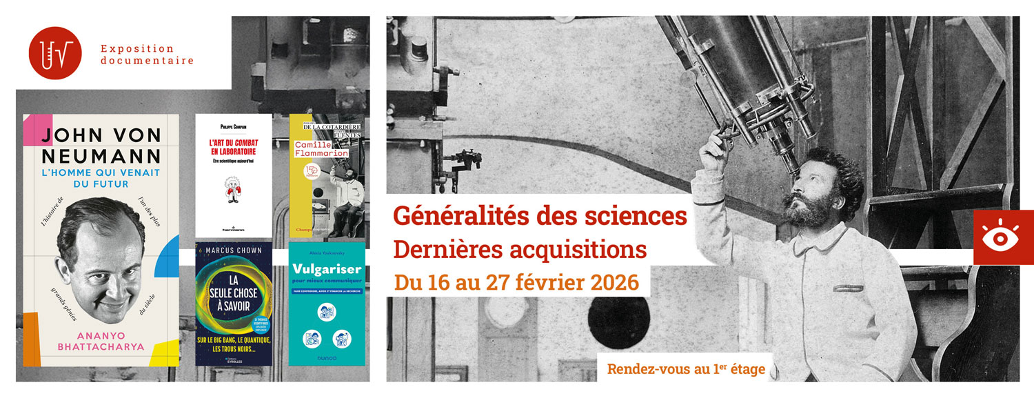 Découvrez nos dernières acquisition en généralités des sciences' au 1er étage de LILLIAD
