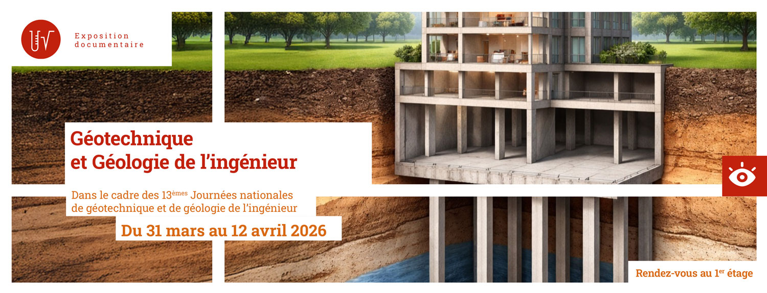 Rdv au 1er étage de LILLIAD pour découvrir l'exposition documentaire sur la Géotechnique et Géologie de l’ingénieur